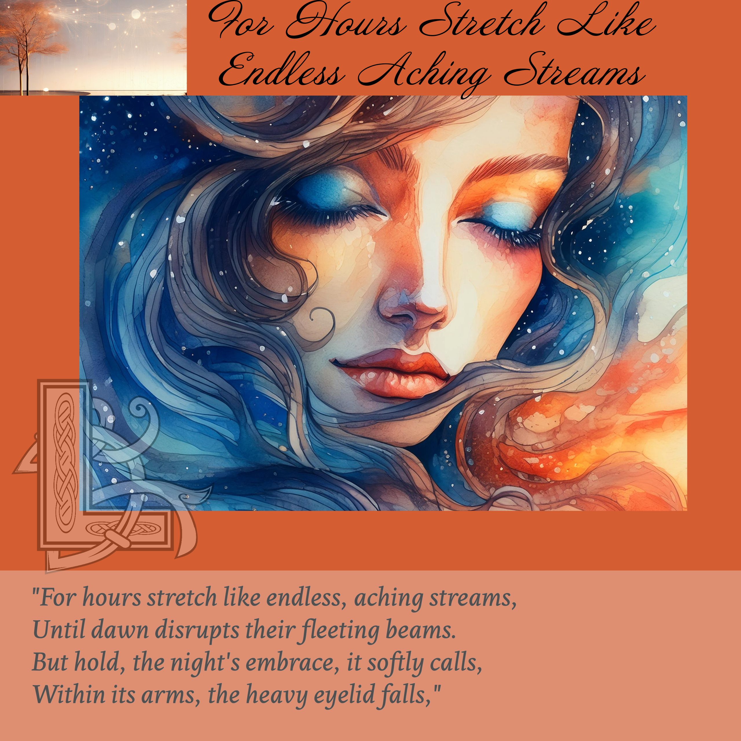 For Hours Stretch Like Endless Aching Streams