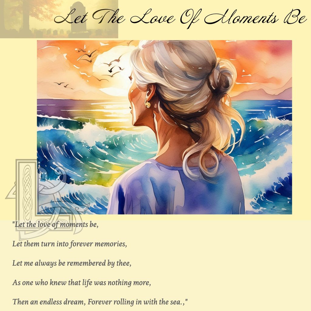 Let The Love Of Moments Be