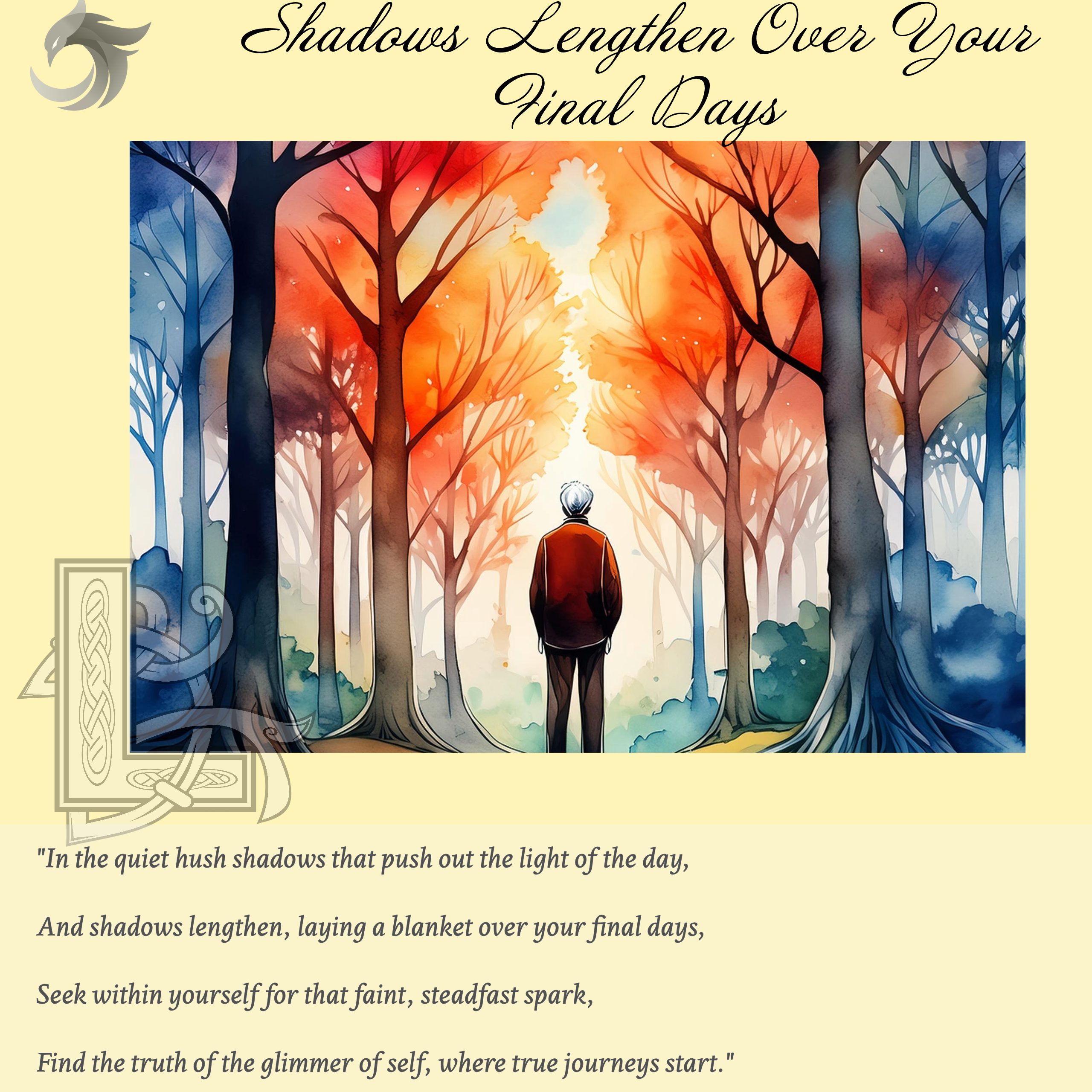 Shadows Lengthen Over Your Final Days