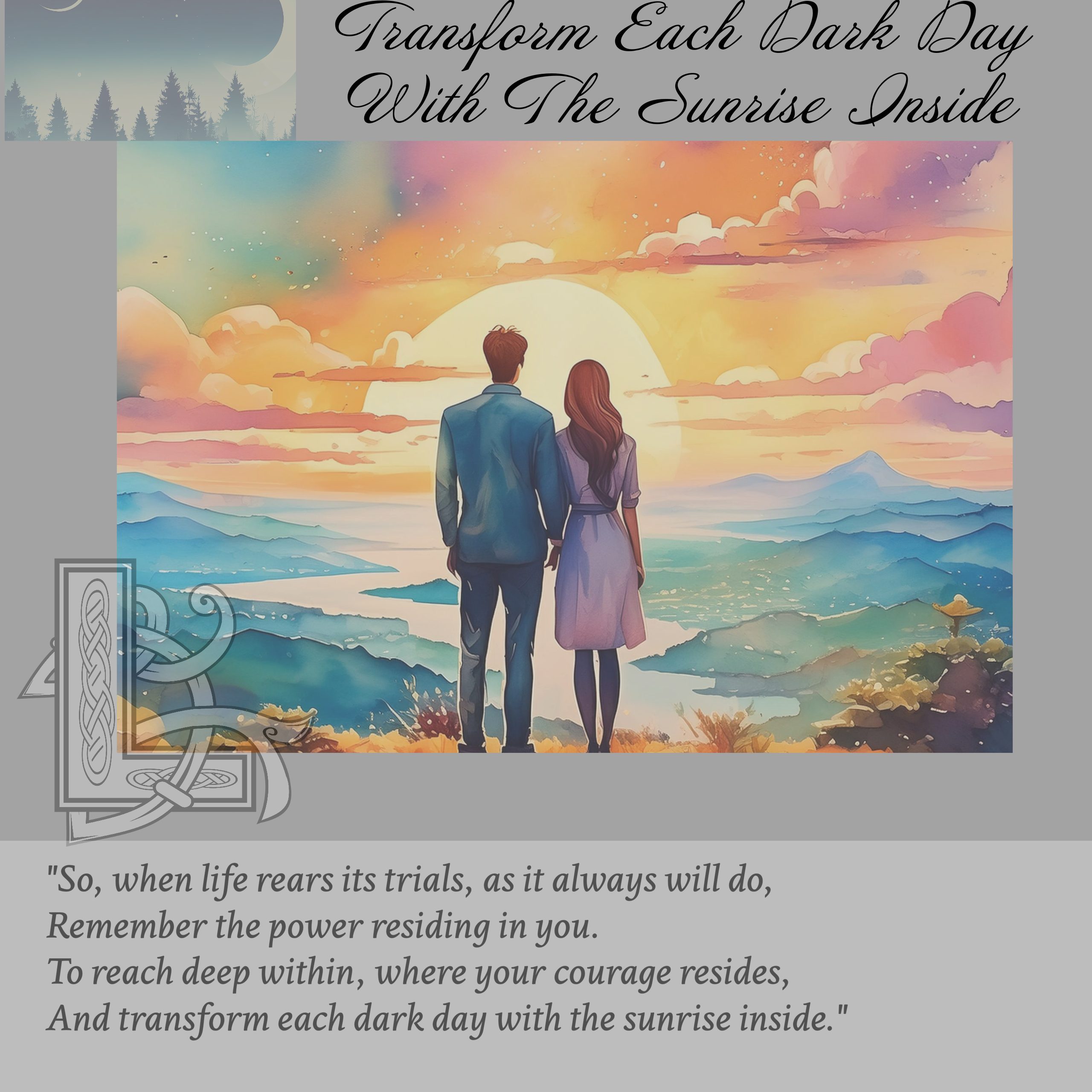 Transform Each Dark Day With The Sunrise Inside