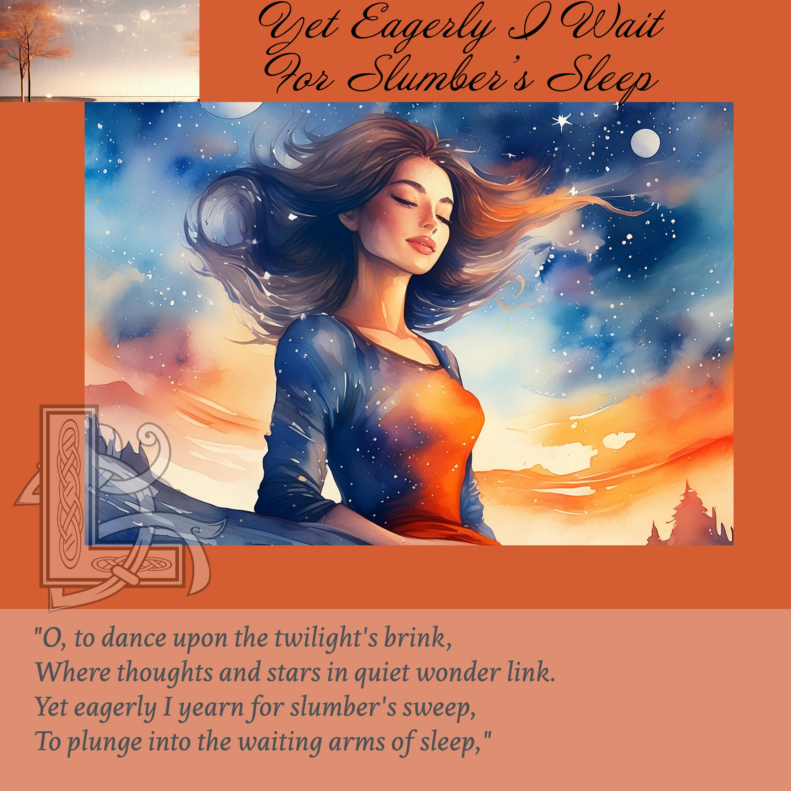 Yet Eagerly I Wait For Slumber's Sleep